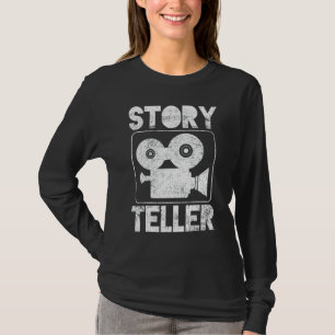 Story Teller Movie Director Filmmaker T-Shirt