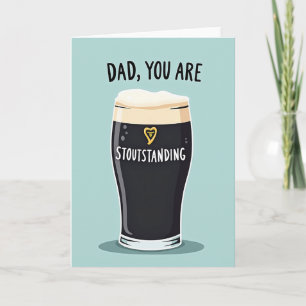 Stoutstanding Dad Fathers Day Card