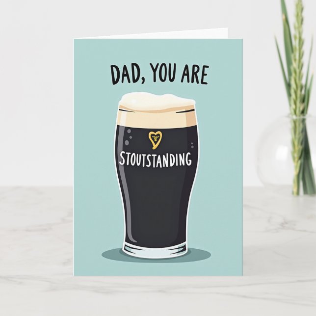 Stoutstanding Dad Fathers Day Card (Front)