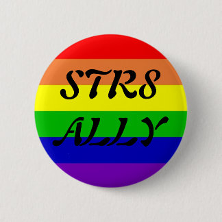 STR8 ALLY 6 CM ROUND BADGE
