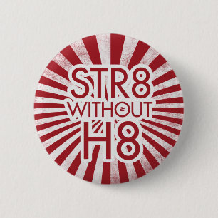 STR8 without H8 no prop 8 6 Cm Round Badge