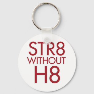STR8 without H8 no prop 8 Key Ring