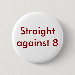 Straight against 8 6 cm round badge