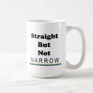 Straight But Not Narrow Coffee Mug