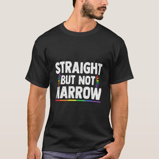 Straight But Not Narrow Lgbt Supporter Gay Pride A T-Shirt (Front)
