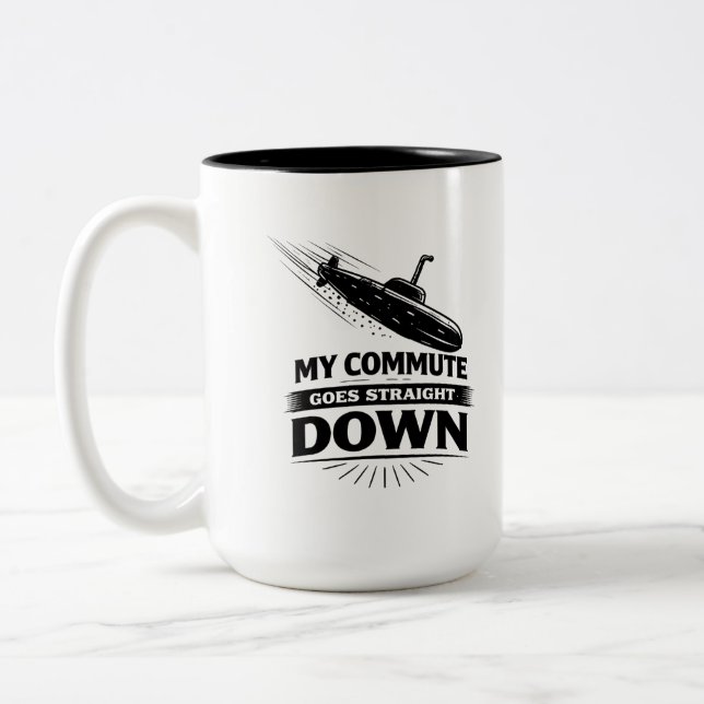 Straight Down Commute Submarine Humour Two-Tone Coffee Mug (Left)