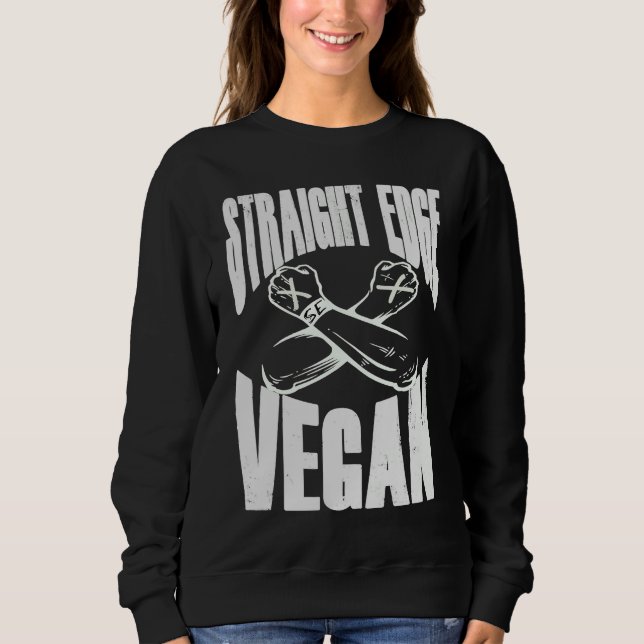 Straight Edge Vegan Anti Drug Punk Sweatshirt (Front)