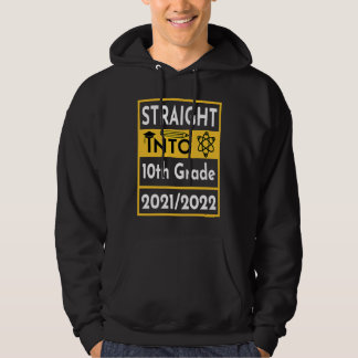 Straight Into 10th Grade First Day Of School Outfi Hoodie
