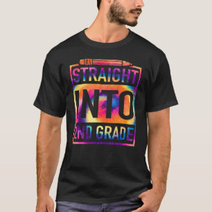 Straight Into 2nd Grade Tie Dye Teacher Back To Sc T-Shirt