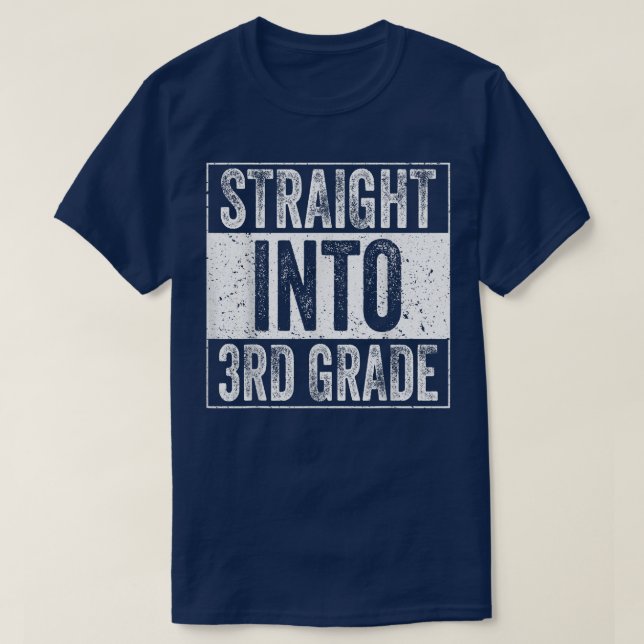 Straight Into 3rd Grade Back To School Third Grade T-Shirt (Design Front)