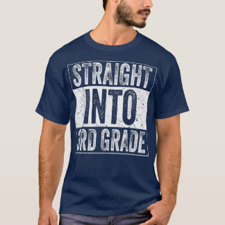Straight Into 3rd Grade Back To School Third Grade T-Shirt
