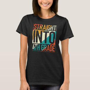 Straight Into 4th Grade Vintage Fourth Grade Back T-Shirt