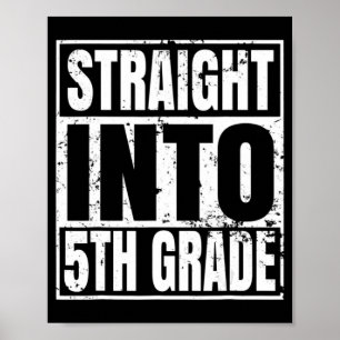 Straight Into 5th Grade Back To School Gift Poster