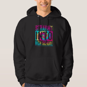 Straight Into High School Tie Dye Back To School T Hoodie