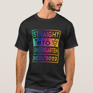 Straight Into Kindergarten First Day Of School Out T-Shirt