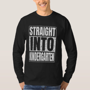 Straight Into Kindergarten Grade Graduation Back T T-Shirt
