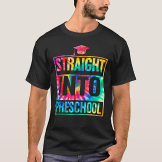 Straight Into Preschool Back To School Tie Dye Stu T-Shirt