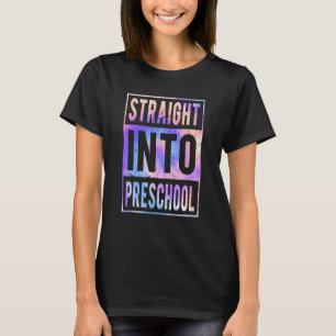 Straight Into Preschool Tie Dye Back To School Pre T-Shirt