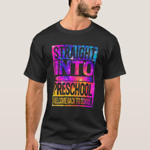 Straight Into Preschool Tie Dye Welcome Back To Sc T-Shirt