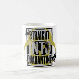 Straight Into Quarantine Mug