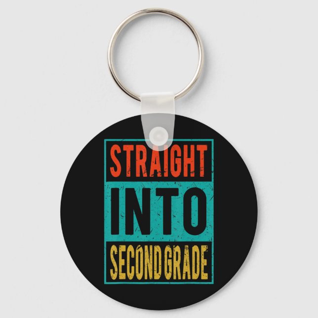 Straight Into Second Grade Back To School 2nd Grad Key Ring (Front)