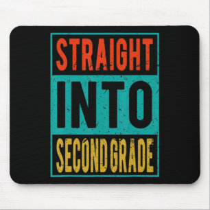 Straight Into Second Grade Back To School 2nd Grad Mouse Pad