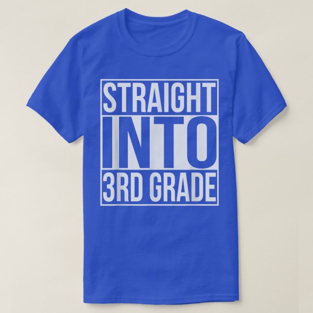 Straight Into Third Grade  1st Day Of 3rd Grade Sc T-Shirt (Design Front)