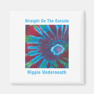 Straight on the Outside, Hippie Underneath Magnet