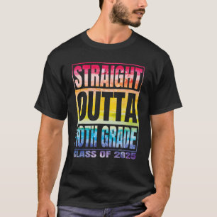 Straight Outta 10th Grade Class 2025 Tenth Grade G T-Shirt