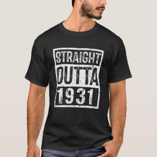 Straight Outta 1931 Vintage 90Th Birthday Gift 90 T-Shirt