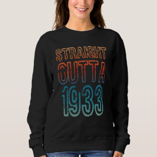 Straight Outta 1933 Sweatshirt