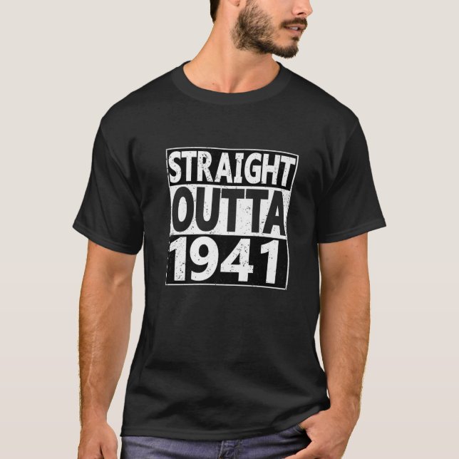 Straight Outta 1941 80 Years 80Th Birthday T-Shirt (Front)
