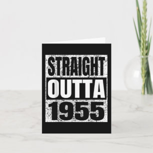 Straight Outta 1955 Clic 1955 Birth Of Birthday Vi Card