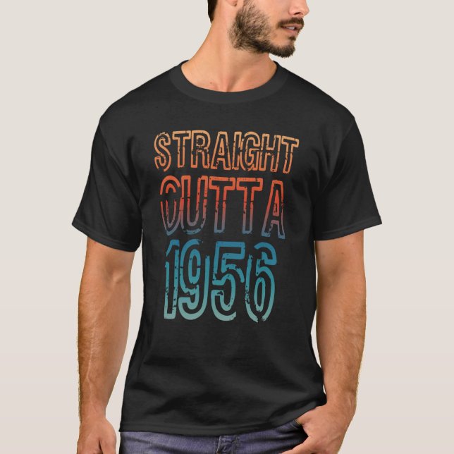 Straight Outta 1956 T-Shirt (Front)