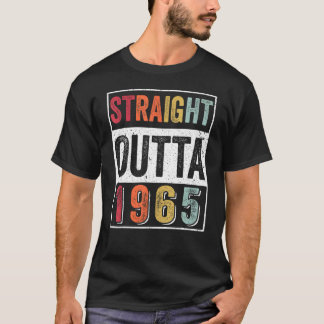 Straight Outta 1965 57 Years Old Vintage 1965 Clas T-Shirt