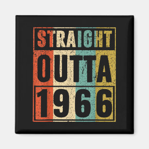 Straight Outta 1966 Classic Birth of Birthday 1966 Magnet
