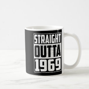 Straight Outta 1969 Birthday Year Vintage 1969 Men Coffee Mug