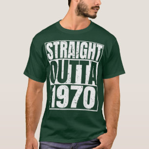 Straight Outta 1970 50th Funny Birthday Gifts T-Shirt