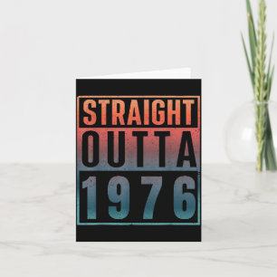 Straight Outta 1976 Birth of Birthday Classic 1976 Card