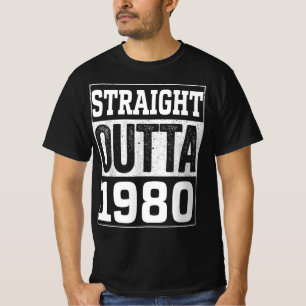 Straight Outta 1980 , 1980 Happy Birthday Gift T-Shirt