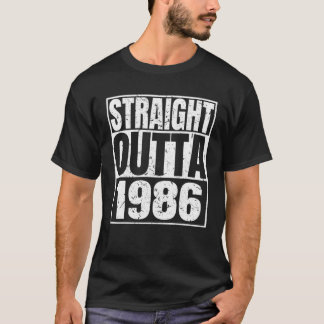 Straight Outta 1986 36Th Birthday Funny 36 Years O T-Shirt