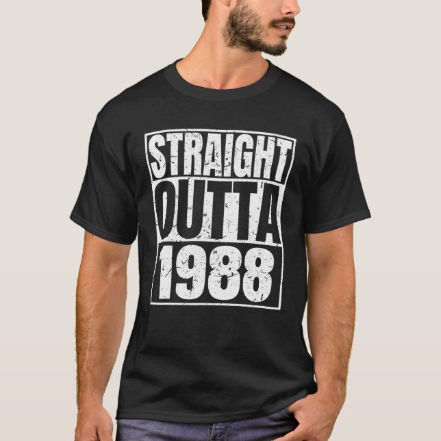 Straight Outta 1988 34Th Birthday Funny 34 Years O T-Shirt (Front)