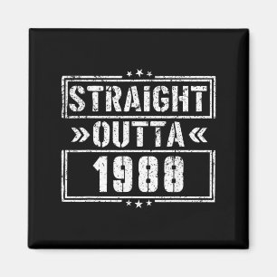 Straight Outta 1988 Birth of Birthday Born in 1988 Magnet