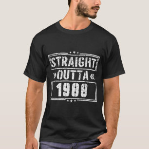 Straight Outta 1988 Birth of Birthday Born in 1988 T-Shirt