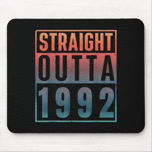 Straight Outta 1992 Birth of Birthday Classic 1992 Mouse Pad