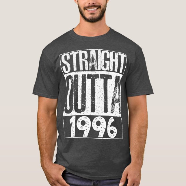 Straight Outta 1996  Cool Gift for Birthday 21st T-Shirt (Front)