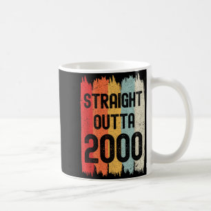 Straight Outta 2000 Funny Retro Birthday Awesome S Coffee Mug