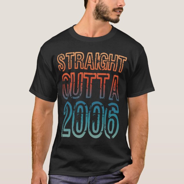 Straight Outta 2006 T-Shirt (Front)