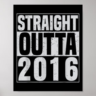 Straight Outta 2016 Clic Years Vintage Birth Of Bi Poster
