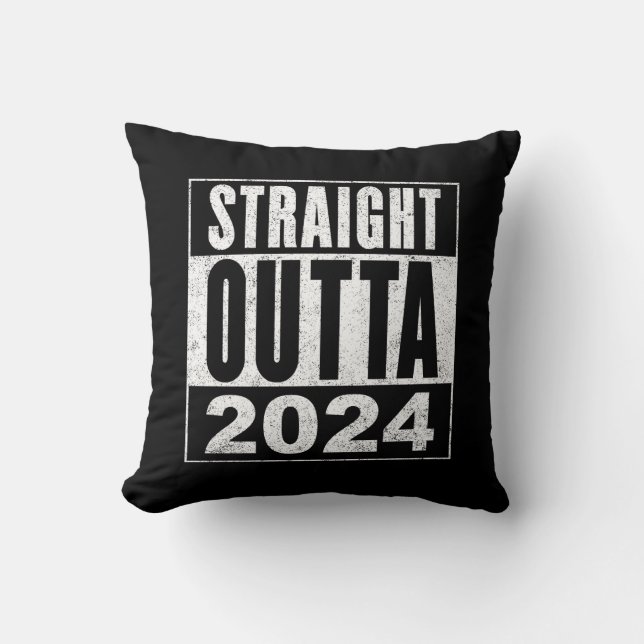 Straight Outta 2024 Cushion (Front)